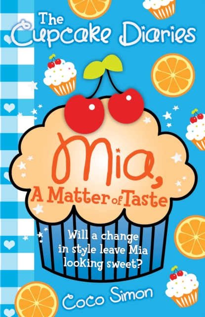 The Cupcake Diaries: Mia, a Matter of Taste, Paperback / softback Book