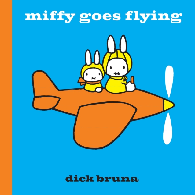 Miffy Goes Flying, Hardback Book