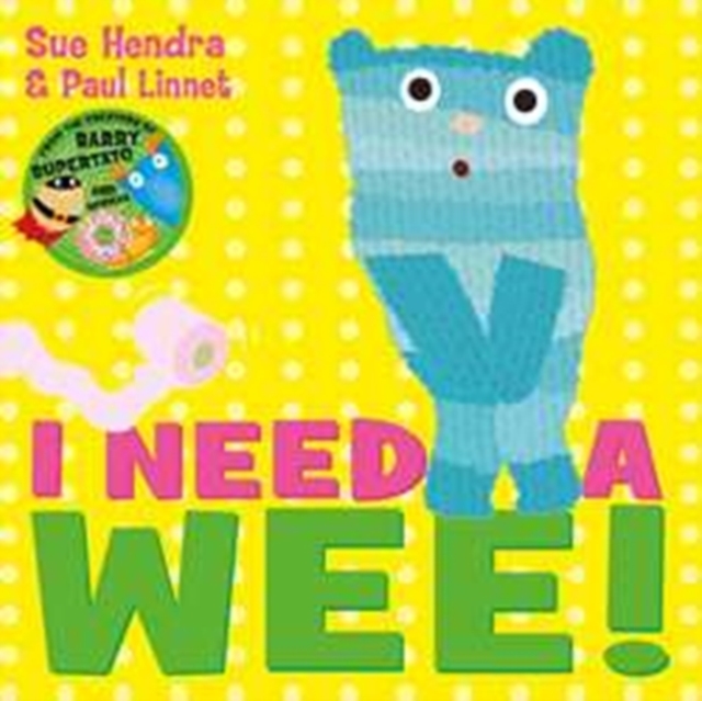 I Need a Wee!, Hardback Book