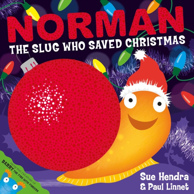 Norman the Slug Who Saved Christmas, Hardback Book