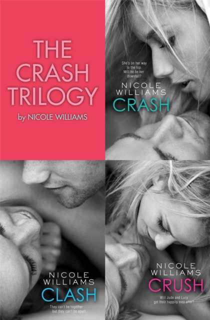 The Crash Trilogy : Includes Crash, Clash and Crush, EPUB eBook