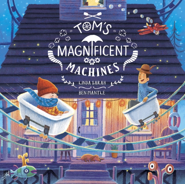 Tom's Magnificent Machines, Paperback / softback Book