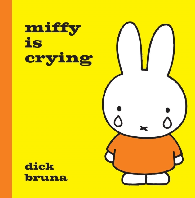 Miffy is Crying, Hardback Book