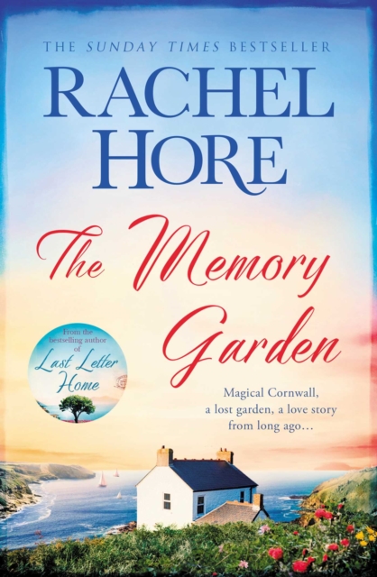The Memory Garden : Escape to Cornwall and a love story from long ago - from bestselling author of The Hidden Years, EPUB eBook