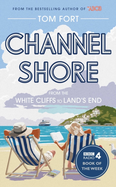Channel Shore : From the White Cliffs to Land's End, Paperback / softback Book