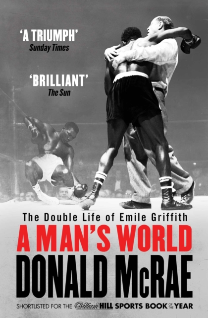 A Man's World : The Double Life of Emile Griffith, EPUB eBook