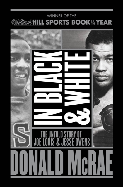 In Black And White : The Untold Story Of Joe Louis And Jesse Owens, Paperback / softback Book