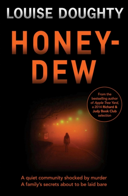 Honey-Dew : A stunning crime novel from the author of Apple Tree Yard, EPUB eBook