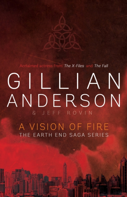 A Vision of Fire : Book 1 of The EarthEnd Saga, Hardback Book