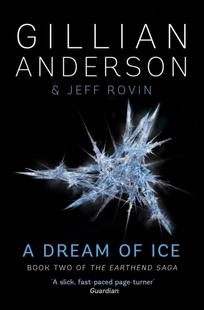 A Dream of Ice : Book 2 of The EarthEnd Saga, EPUB eBook