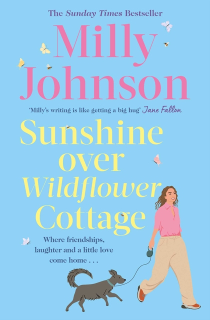 Sunshine Over Wildflower Cottage : New beginnings, old secrets, and a place to call home - escape to Wildflower Cottage for love, laughter and friendship., EPUB eBook