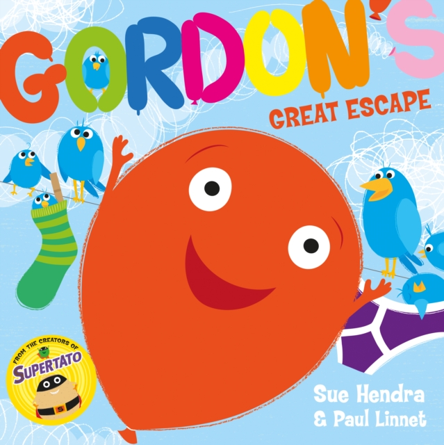 Gordon's Great Escape : A laugh-out-loud picture book from the creators of Supertato!, Paperback / softback Book