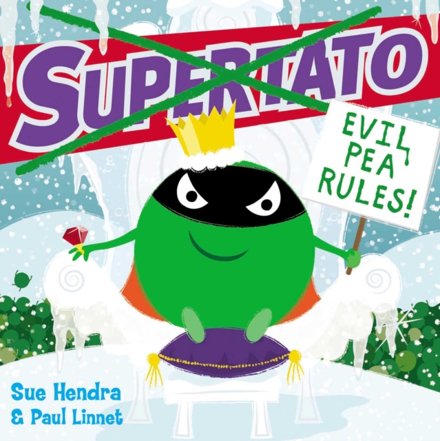 Supertato: Evil Pea Rules : A Supertato Adventure!, Paperback / softback Book