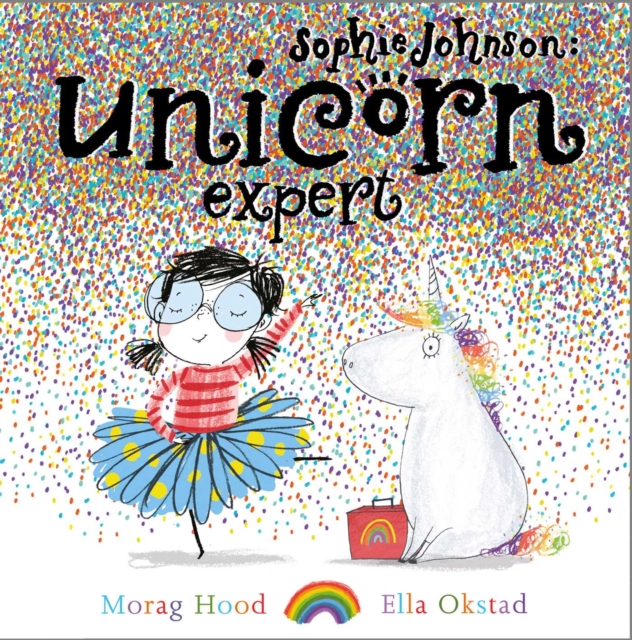 Sophie Johnson: Unicorn Expert, Hardback Book