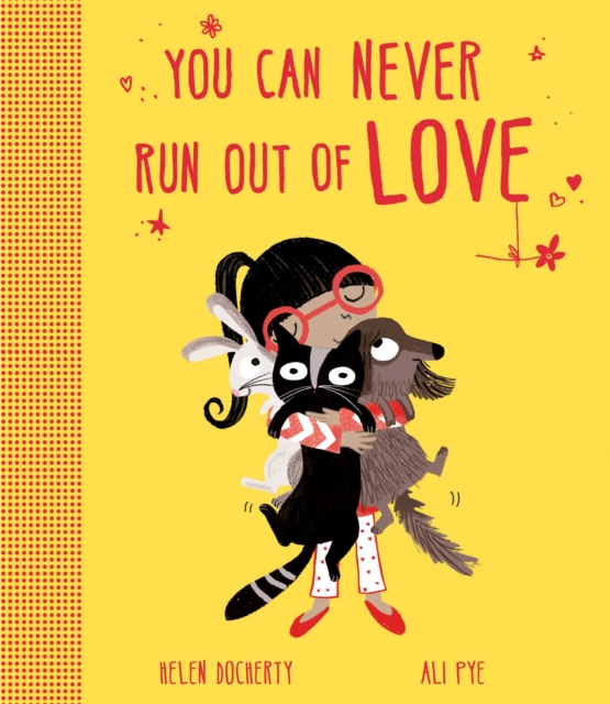 You Can Never Run Out Of Love, Hardback Book