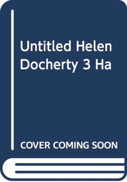 UNTITLED HELEN DOCHERTY 3 HA, Hardback Book
