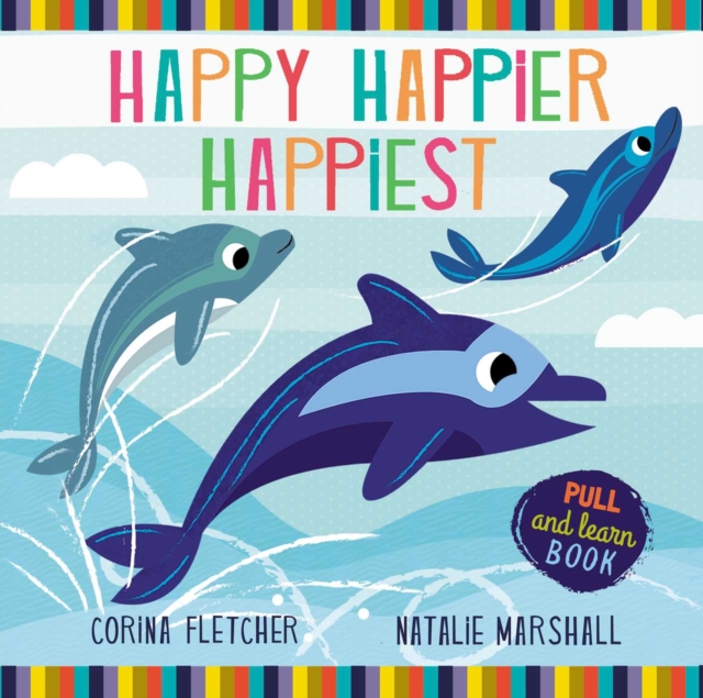 Happy, Happier, Happiest, Novelty book Book