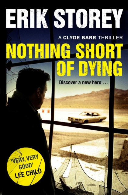 Nothing Short of Dying : A Clyde Barr Thriller, Paperback / softback Book