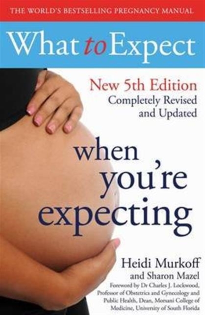What to Expect When You're Expecting 5th Edition, Paperback / softback Book