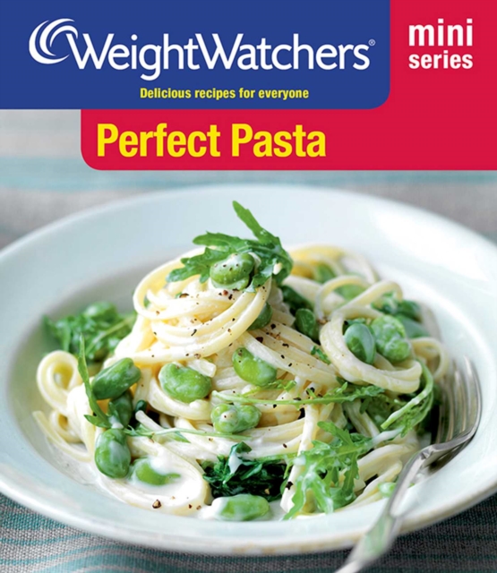 Weight Watchers Mini Series: Perfect Pasta, EPUB eBook