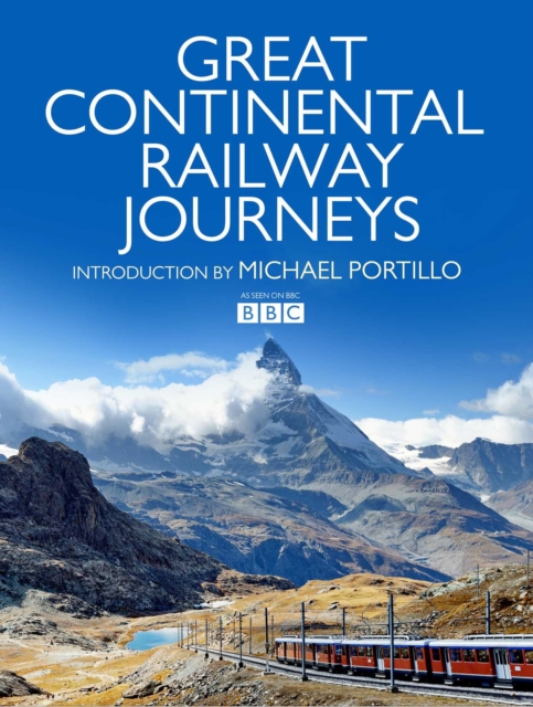Great Continental Railway Journeys, Hardback Book