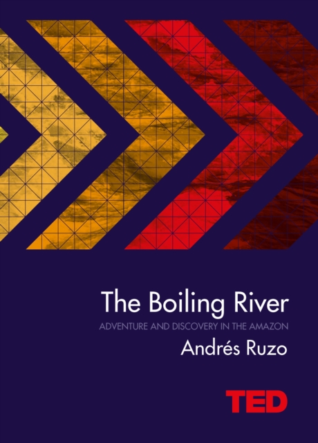 The Boiling River, Hardback Book