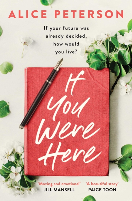 If You Were Here : An uplifting, feel-good story - full of life, love and hope!, Paperback / softback Book