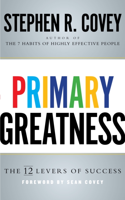 Primary Greatness : The 12 Levers of Success, Hardback Book