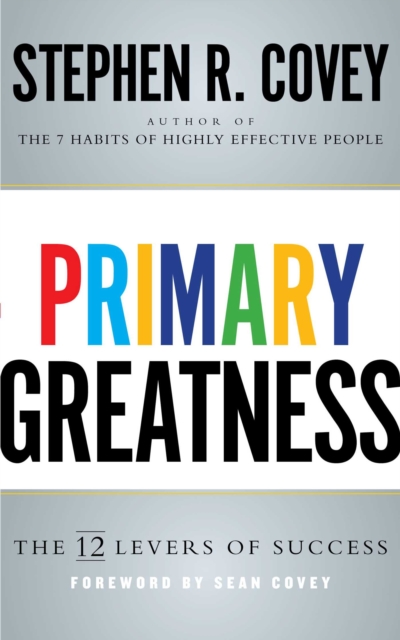 Primary Greatness : The 12 Levers of Success, EPUB eBook