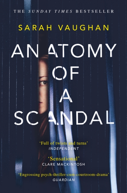 Anatomy of a Scandal : soon to be a major Netflix series, Paperback / softback Book