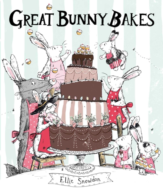 Great Bunny Bakes, Hardback Book
