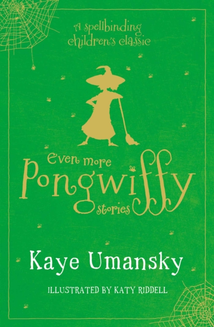 Even More Pongwiffy Stories : The Pantomime and The Spellovision Song Contest and Back on Track, Paperback / softback Book