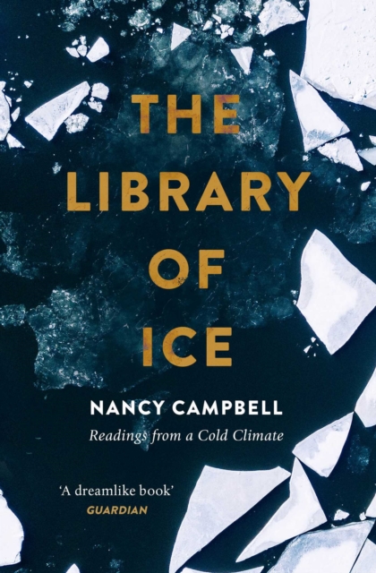 The Library of Ice : Readings from a Cold Climate, EPUB eBook