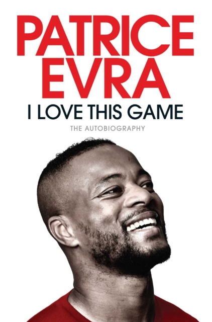 I Love This Game : The Autobiography, Paperback / softback Book