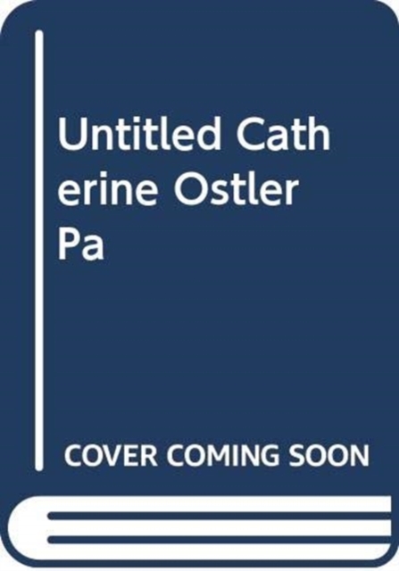 UNTITLED CATHERINE OSTLER PA, Paperback Book