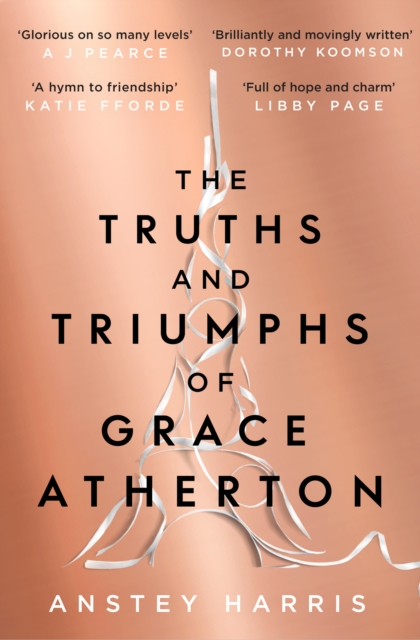 The Truths and Triumphs of Grace Atherton : A Richard and Judy Book Club pick for summer 2019, Paperback / softback Book