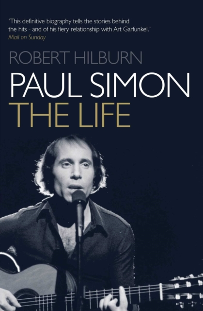Paul Simon : The Life, Paperback / softback Book