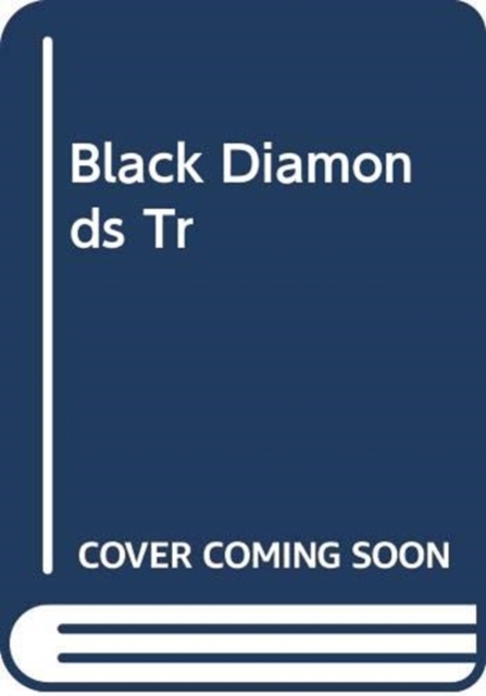 BLACK DIAMONDS TR,  Book