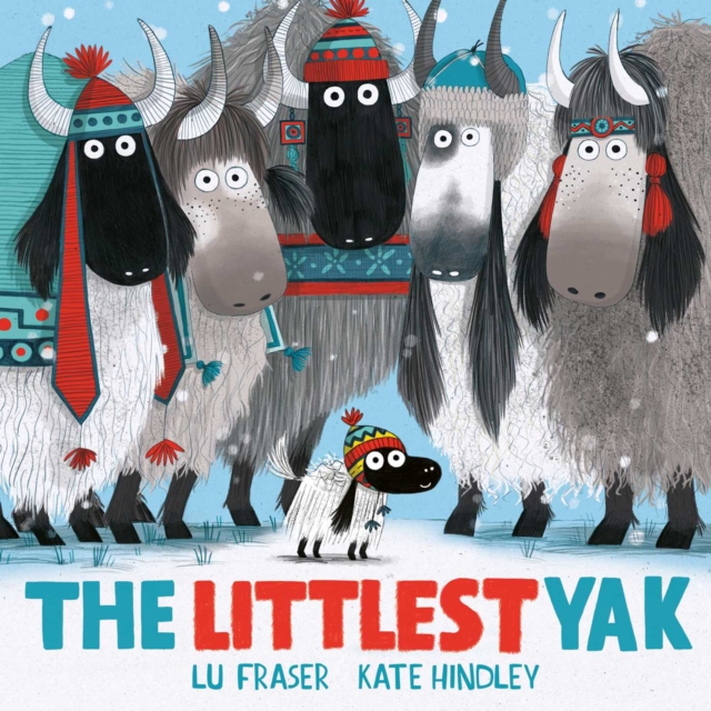 The Littlest Yak : The perfect book to snuggle up with at home!, Hardback Book