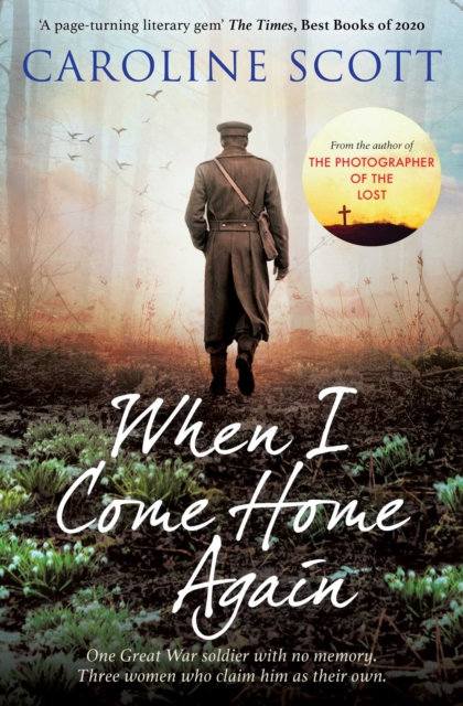When I Come Home Again : 'A page-turning literary gem' THE TIMES, BEST BOOKS OF 2020, EPUB eBook