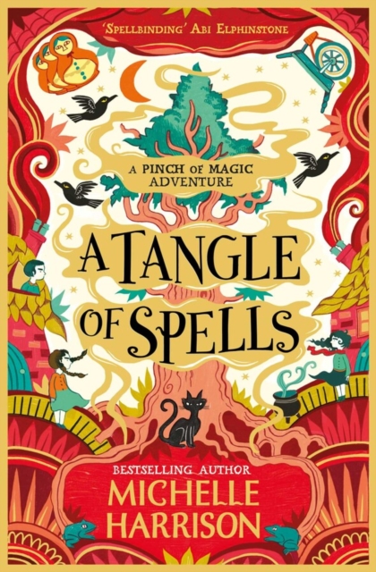 A Tangle of Spells : Bring the magic home with the bestselling Pinch of Magic Adventures, Paperback / softback Book