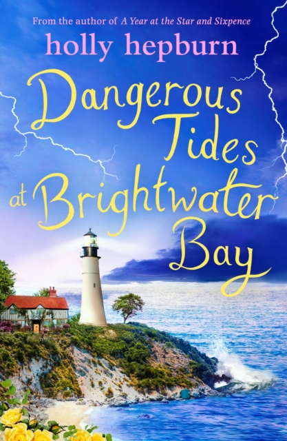 Dangerous Tides at Brightwater Bay : Part three in the sparkling new series by Holly Hepburn!, EPUB eBook