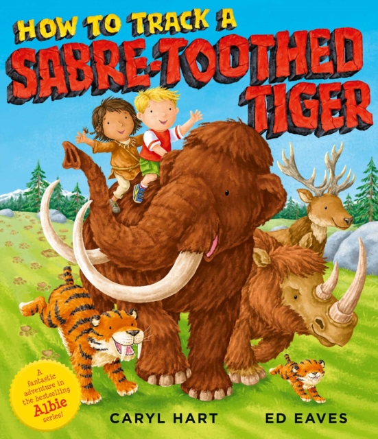How to Track a Sabre-Toothed Tiger, Paperback / softback Book