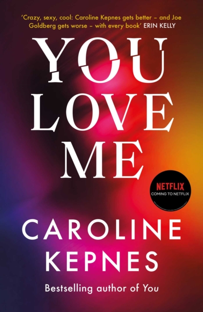 You Love Me : the highly anticipated new thriller in the You series, Hardback Book
