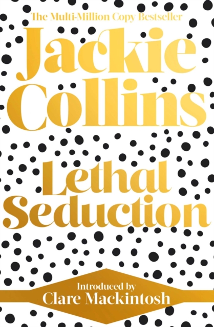 Lethal Seduction : introduced by Clare Mackintosh,  Book