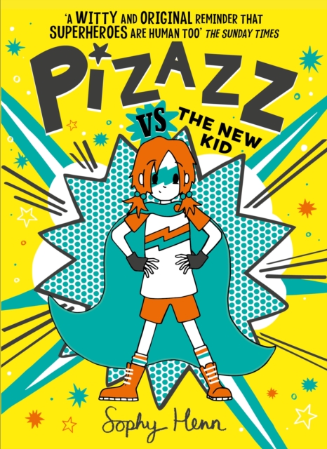 Pizazz vs The New Kid : The super awesome new superhero series!, Paperback / softback Book