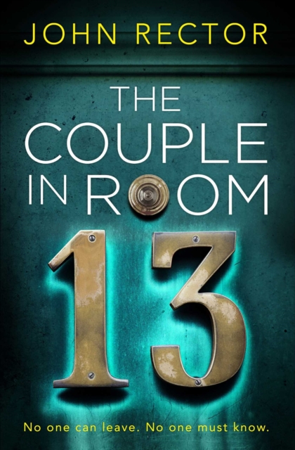 The Couple in Room 13 : The most gripping thriller you'll read this year!, Paperback / softback Book
