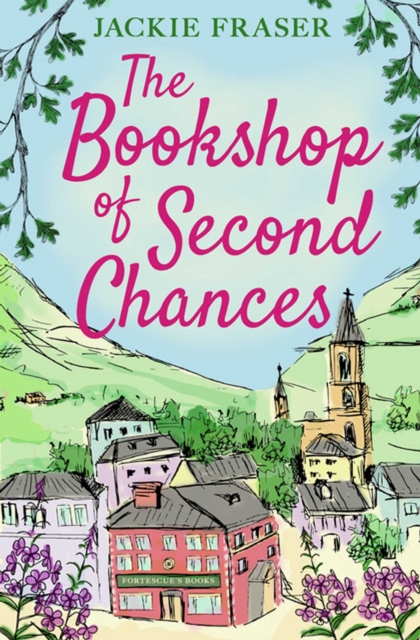 The Bookshop of Second Chances : The most uplifting story of fresh starts and new beginnings you'll read this year!, EPUB eBook