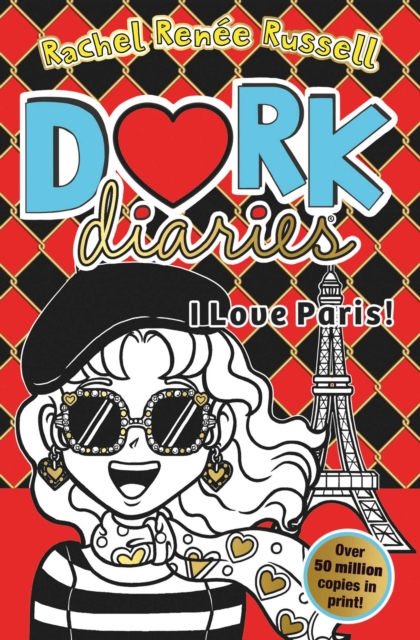 Dork Diaries: I Love Paris! : Jokes, drama and BFFs in the global hit series, EPUB eBook