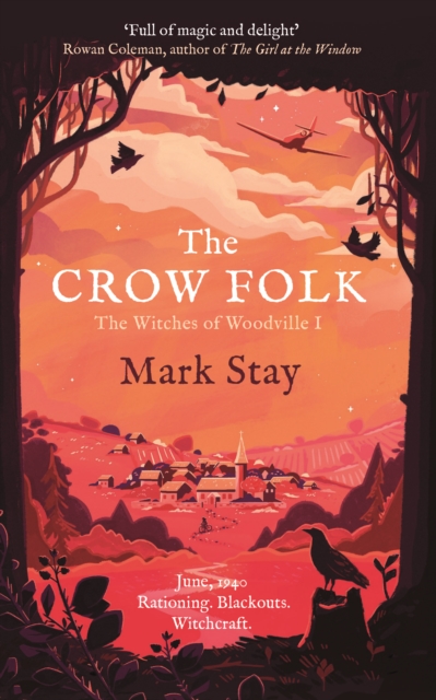 The Crow Folk : The Witches of Woodville 1, Paperback / softback Book